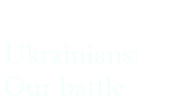 Ukrainians: Our battle Logo