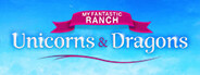 My Fantastic Ranch: Unicorns & Dragons