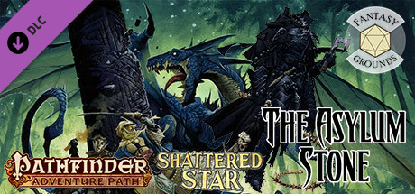 Fantasy Grounds - Pathfinder RPG - Shattered Star AP 3: The Asylum Stone cover art