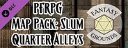 Fantasy Grounds - Pathfinder RPG - Map Pack - Slum Quarter Alleys
