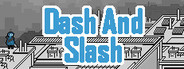 Dash And Slash