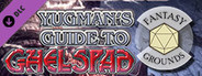 Fantasy Grounds - Yugman's Guide to Ghelspad