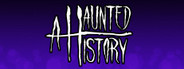 A HAUNTED HISTORY System Requirements