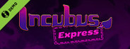 Incubus Express Demo