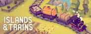 Islands & Trains System Requirements