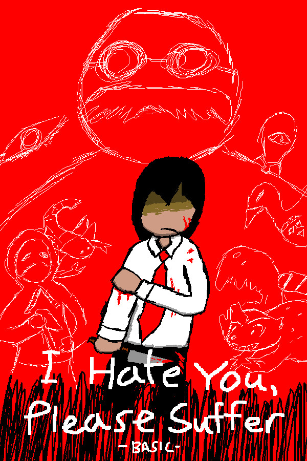 Steam portrait for I Hate You, Please Suffer - Basic.