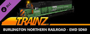 Trainz 2022 DLC - Burlington Northern Railroad - EMD SD60