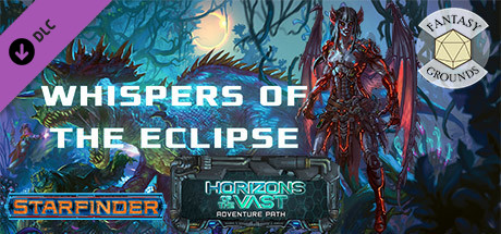 Fantasy Grounds - Starfinder RPG - Starfinder Adventure Path #42: Whispers of the Eclipse (Horizons of the Vast 3 of 6) cover art