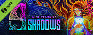 9 Years of Shadows Demo