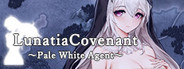 Lunatia Covenant -Pale White Agent- System Requirements