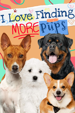 I Love Finding MORE Pups.