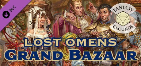Fantasy Grounds - Pathfinder 2 RPG - Lost Omens: The Grand Bazaar cover art