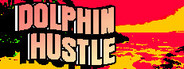 DOLPHIN HUSTLE System Requirements