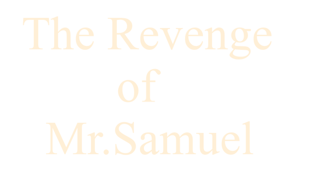 The Revenge of Mr.Samuel Logo
