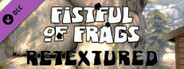 Fistful of Frags: Retextured