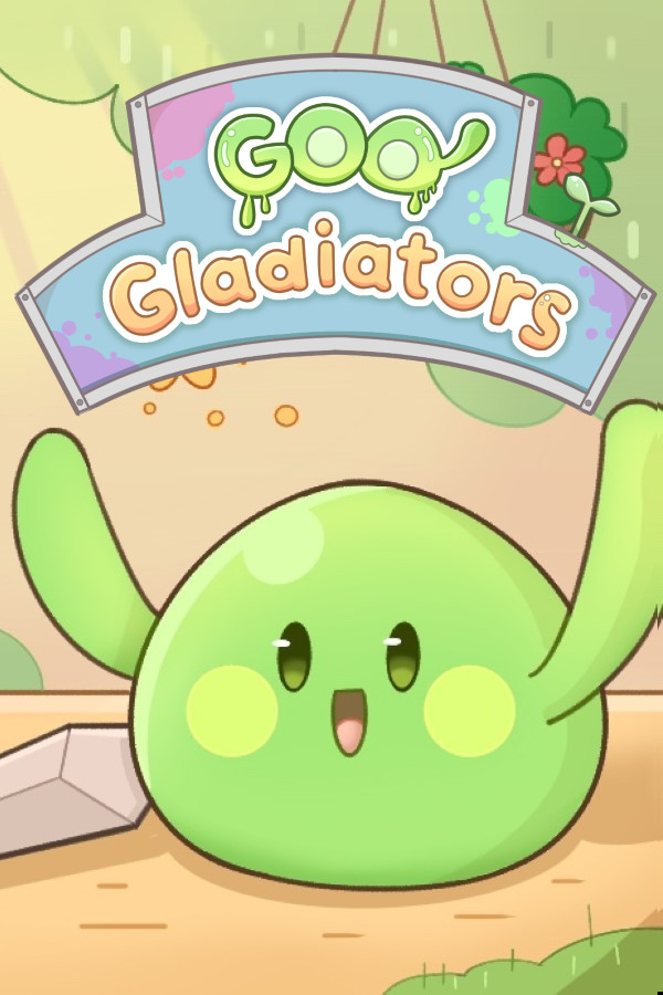 Goo Gladiators