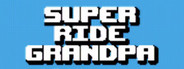 Super Ride Grandpa System Requirements