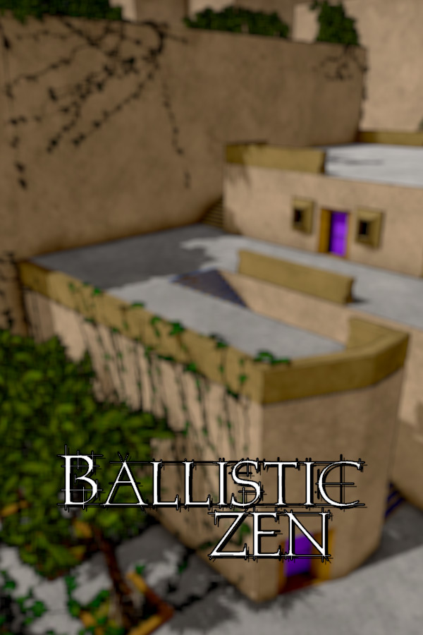 Ballistic Zen for steam