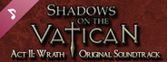 Shadows on the Vatican - Act II: Wrath Soundtrack