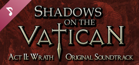 Shadows on the Vatican - Act II: Wrath Soundtrack cover art