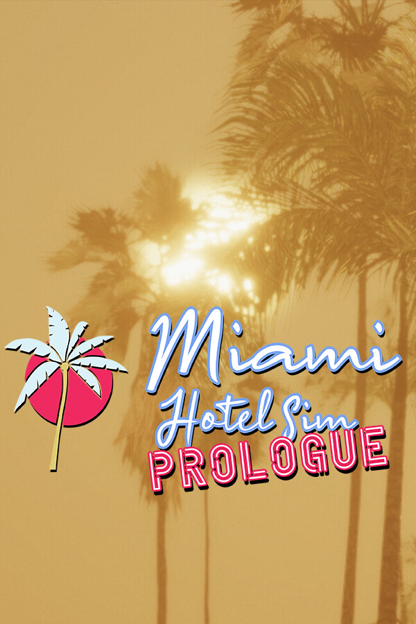Miami Hotel Simulator Prologue
