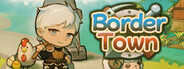 Border Town System Requirements