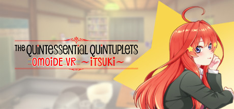 The Quintessential Quintuplets OMOIDE VR ~ITSUKI~ cover art