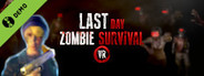 Last Day Zombie Survival VR Demo