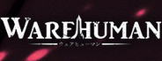 Warehuman -ウェアヒューマン- System Requirements