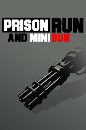 Prison Run and Mini Gun