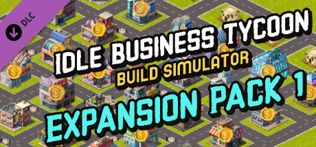 Idle Business Tycoon - Build Simulator - Expansion Pack 1 cover art