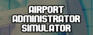 Airport Administrator Simulator System Requirements