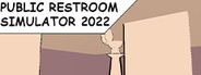 Public Restroom Simulator 2022 System Requirements