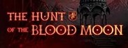 Can I Run The Hunt of the Blood Moon?