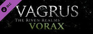 Vagrus - The Riven Realms Vorax