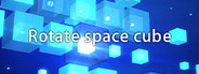 Rotate space cube System Requirements