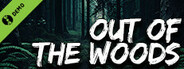 Out of the woods Demo