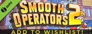 Smooth Operators 2 Demo