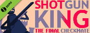 Shotgun King: The Final Checkmate Demo