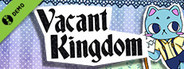 Vacant Kingdom Demo