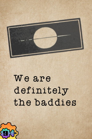 We are definitely the baddies