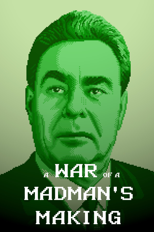 Steam portrait for A War of a Madman's Making.
