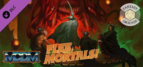 Fantasy Grounds - Flee, Mortals! cover art