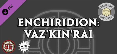 Fantasy Grounds - Enchiridion: Vaz'kin'rai cover art