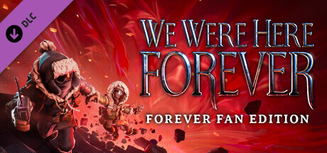 We Were Here Forever: Fan Edition cover art