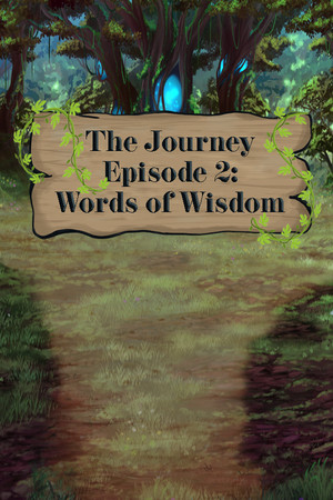 The Journey - Episode 2: Words of Wisdom poster image on Steam Backlog
