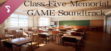 Class Five Memorial GAME Soundtrack cover art