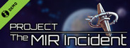 Project: The MIR Incident