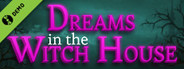 Dreams in the Witch House Demo