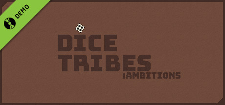 Dice Tribes: Ambitions Demo cover art